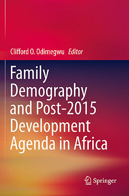 Couverture cartonnée Family Demography and Post-2015 Development Agenda in Africa de 