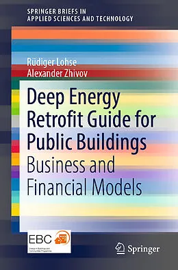 Kartonierter Einband Deep Energy Retrofit Guide for Public Buildings von Alexander Zhivov, Rüdiger Lohse