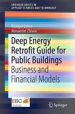 E-Book (pdf) Deep Energy Retrofit Guide for Public Buildings von Rüdiger Lohse, Alexander Zhivov