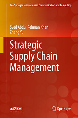 Livre Relié Strategic Supply Chain Management de Zhang Yu, Syed Abdul Rehman Khan