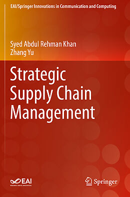Kartonierter Einband Strategic Supply Chain Management von Zhang Yu, Syed Abdul Rehman Khan