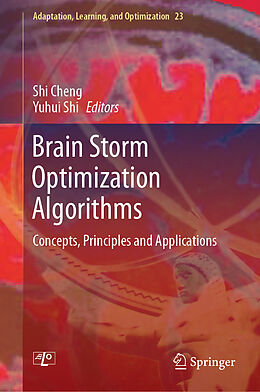 Livre Relié Brain Storm Optimization Algorithms de Shi Cheng, Yuhui Shi