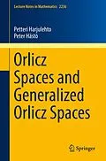 E-Book (pdf) Orlicz Spaces and Generalized Orlicz Spaces von Petteri Harjulehto, Peter Hästö