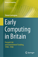 Livre Relié Early Computing in Britain de Simon Lavington