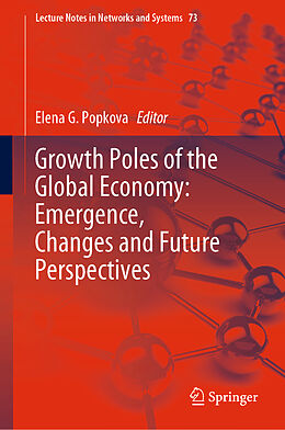Fester Einband Growth Poles of the Global Economy: Emergence, Changes and Future Perspectives von 