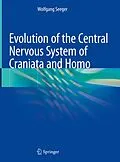 E-Book (pdf) Evolution of the Central Nervous System ofCraniataand Homo von Wolfgang Seeger