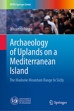 Fester Einband Archaeology of Uplands on a Mediterranean Island von Vincenza Forgia