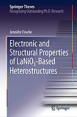 eBook (pdf) Electronic and Structural Properties of LaNiO3-Based Heterostructures de Jennifer Fowlie