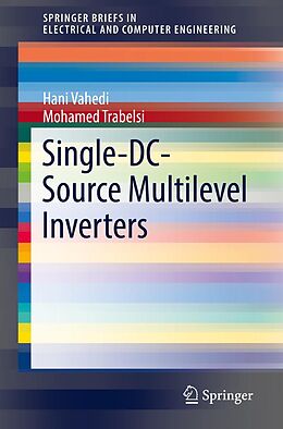 eBook (pdf) Single-DC-Source Multilevel Inverters de Hani Vahedi, Mohamed Trabelsi