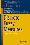 E-Book (pdf) Discrete Fuzzy Measures von Gleb Beliakov, Simon James, Jian-Zhang Wu