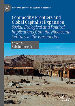 Fester Einband Commodity Frontiers and Global Capitalist Expansion von 