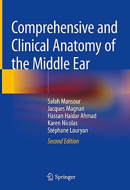 eBook (pdf) Comprehensive and Clinical Anatomy of the Middle Ear de Salah Mansour, Jacques Magnan, Hassan Haidar Ahmad