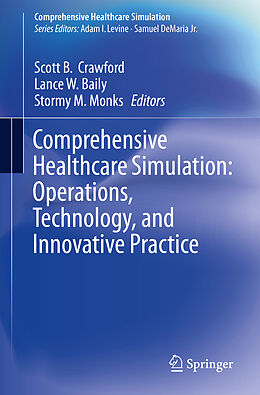 Couverture cartonnée Comprehensive Healthcare Simulation: Operations, Technology, and Innovative Practice de 