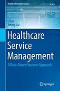 E-Book (pdf) Healthcare Service Management von Li Tao, Jiming Liu