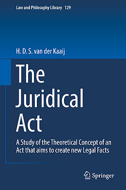 Livre Relié The Juridical Act de H. D. S. van der Kaaij