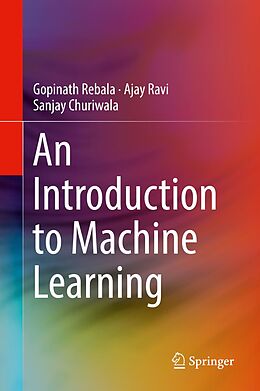 E-Book (pdf) An Introduction to Machine Learning von Gopinath Rebala, Ajay Ravi, Sanjay Churiwala