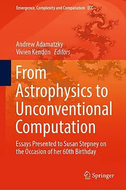 E-Book (pdf) From Astrophysics to Unconventional Computation von 