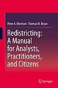 E-Book (pdf) Redistricting: A Manual for Analysts, Practitioners, and Citizens von Peter A. Morrison, Thomas M. Bryan