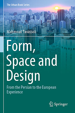 Couverture cartonnée Form, Space and Design de Mahmoud Tavassoli