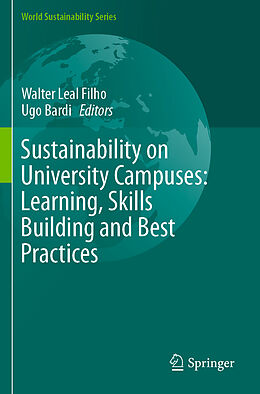 Couverture cartonnée Sustainability on University Campuses: Learning, Skills Building and Best Practices de 