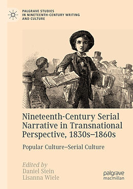 Couverture cartonnée Nineteenth-Century Serial Narrative in Transnational Perspective, 1830s 1860s de 