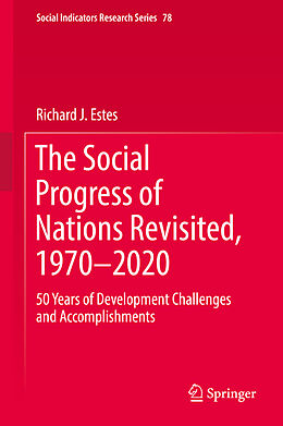 Fester Einband The Social Progress of Nations Revisited, 1970 2020 von Richard J. Estes