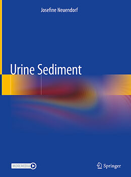 Fester Einband Urine Sediment von Josefine Neuendorf