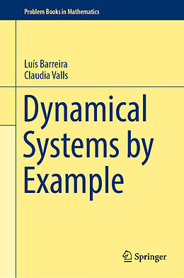 Livre Relié Dynamical Systems by Example de Claudia Valls, Luís Barreira