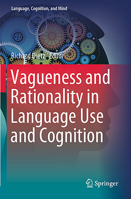 Couverture cartonnée Vagueness and Rationality in Language Use and Cognition de 