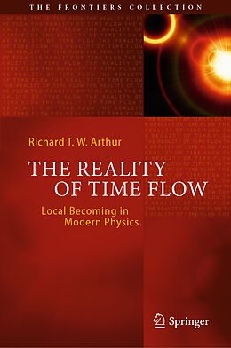 Fester Einband The Reality of Time Flow von Richard T. W. Arthur