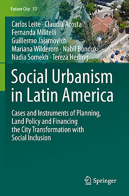 Kartonierter Einband Social Urbanism in Latin America von Carlos Leite, Claudia Acosta, Fernanda Militelli