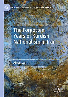 Couverture cartonnée The Forgotten Years of Kurdish Nationalism in Iran de Abbas Vali