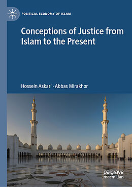 Livre Relié Conceptions of Justice from Islam to the Present de Abbas Mirakhor, Hossein Askari