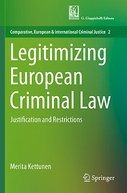 Couverture cartonnée Legitimizing European Criminal Law de Merita Kettunen