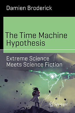 Couverture cartonnée The Time Machine Hypothesis de Damien Broderick