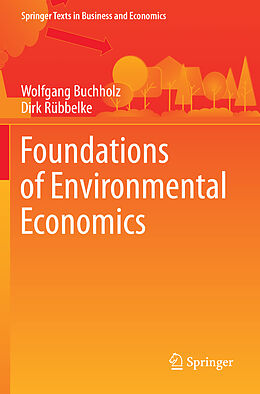 Couverture cartonnée Foundations of Environmental Economics de Dirk Rübbelke, Wolfgang Buchholz