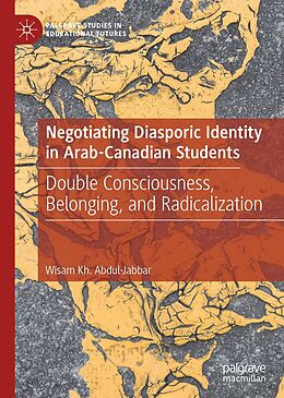 eBook (pdf) Negotiating Diasporic Identity in Arab-Canadian Students de Wisam Kh. Abdul-Jabbar