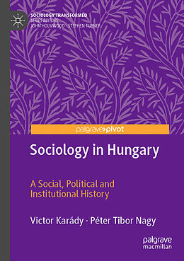 Kartonierter Einband Sociology in Hungary von Péter Tibor Nagy, Victor Karády