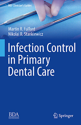 Livre Relié Infection Control in Primary Dental Care de Martin Roger Fulford, Nikolai Ramsay Stankiewicz