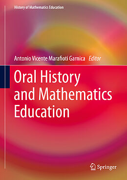 Livre Relié Oral History and Mathematics Education de 