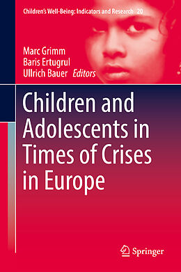Fester Einband Children and Adolescents in Times of Crises in Europe von 