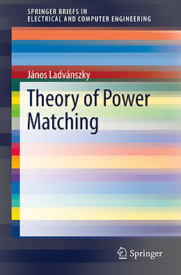 Couverture cartonnée Theory of Power Matching de János Ladvánszky