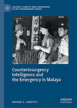 eBook (pdf) Counterinsurgency Intelligence and the Emergency in Malaya de Roger C. Arditti