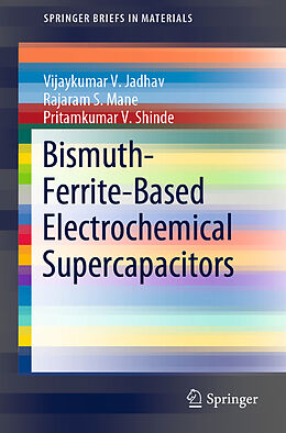 Couverture cartonnée Bismuth-Ferrite-Based Electrochemical Supercapacitors de Vijaykumar V. Jadhav, Pritamkumar V. Shinde, Rajaram S. Mane