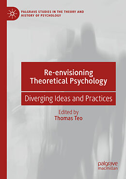 Couverture cartonnée Re-envisioning Theoretical Psychology de 