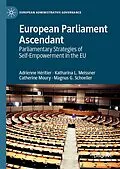 E-Book (pdf) European Parliament Ascendant von Adrienne Héritier, Katharina L. Meissner, Catherine Moury