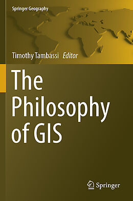 Kartonierter Einband The Philosophy of GIS von 