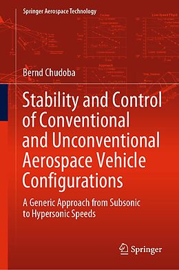eBook (pdf) Stability and Control of Conventional and Unconventional Aerospace Vehicle Configurations de Bernd Chudoba