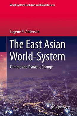 eBook (pdf) The East Asian World-System de Eugene N. Anderson