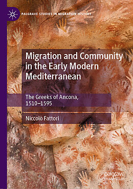 Livre Relié Migration and Community in the Early Modern Mediterranean de Niccolò Fattori